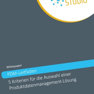 Kriterien für die Auswahl einer Produktdatenmanagement-Lösung